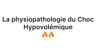 📍La physiopathologie Du Choc Hypovolémique 🔥🔥 [upl. by Arihas]