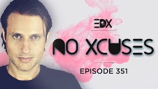 EDX  No Xcuses Episode 351 [upl. by Enajyram]