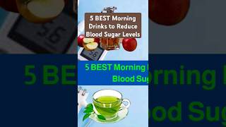 5 BEST Morning Drinks to Reduce Blood Sugar LevelsDiabetes sugar drinks blood glycemia health [upl. by Ahseikan75]