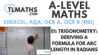 ALevel Maths E117 Trigonometry Deriving a Formula for Arc Length in Radians [upl. by Aikemaj845]