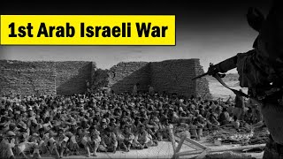 A Brief History of the First ArabIsraeli War  1948 के प्रथम अरबइजरायल युद्ध का इतिहास [upl. by Evelyn]