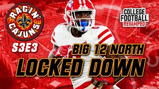 Big 12 North Locked Down  Louisiana Ragin Cajuns Dynasty  S3E3 [upl. by Carbrey]