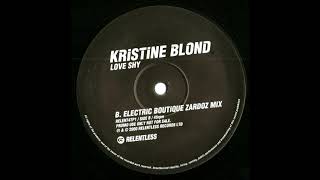 Kristine Blond  Love Shy Electric Boutique Zardoz Mix 2000 [upl. by Nikal]