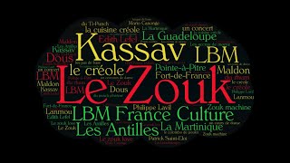 Chansons françaises 14 Le zouk Kassav les Antilles et le créole   LBM France Culture [upl. by Gretal]