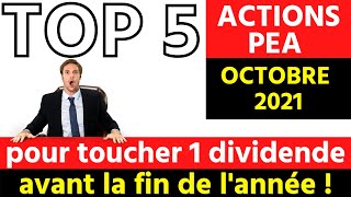 Bourse  TOP 5 ACTIONS à DIVIDENDES PEA OCTOBRE 2021 [upl. by Tareyn]