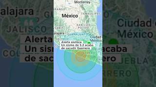 Alerta sísmica Un sismo de 52 acaba de sacudir Guerrero sismo guerrero alertasismica [upl. by Basil]