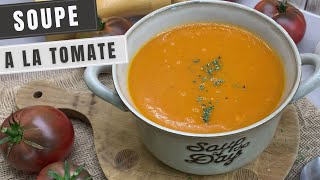 Recette soupe à la tomate  ma petite recette maison avec les tomates du jardin [upl. by Akienom861]