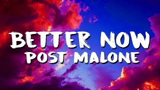 Post Malone  Better Now LyricsLyric Video [upl. by Salahcin]