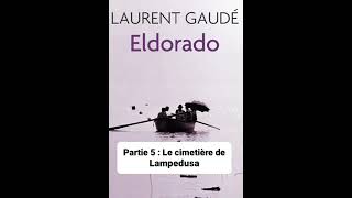 3  Eldorado de Laurent Gaudé  lecture du Chapitres 1 Partie 6 et 7 [upl. by Necyla607]