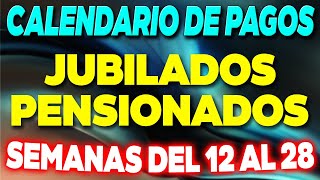 Calendario de PAGOS jubilados y pensionados semanas del 12 al 28 de AGOSTO ✅ [upl. by Ahsot838]