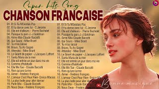 Les Plus Belles Chansons Françaises Musique Francaise Année 70 80 90 2000 [upl. by Nadruoj]