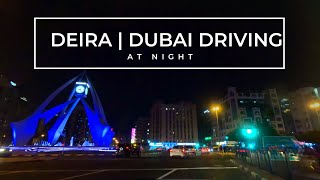 4K DUBAI DRIVING TOUR  DEIRA AT NIGHT  GoPro11 dashcam [upl. by Shulem]