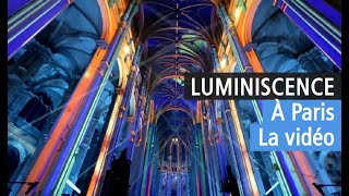 On a visité pour vous Luminiscence à Paris le nouveau spectacle de lEglise SaintEustache YouTube [upl. by Nets407]