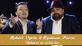 Robert Vijelie ❌ Gyuliano Parno  Usturoi in ochii lor  Official Video [upl. by Stryker]