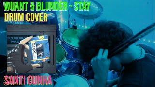 WUANT X BLUNDER  STAY Drum Cover [upl. by Airan]