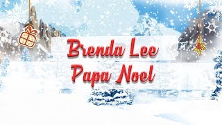 Brenda Lee  Papa Noel  BEST CHRISTMAS SONGS [upl. by Nirel]