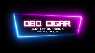 Privada Cigar Club January Unboxing [upl. by Decato]