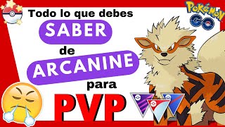 ✅¡Los MEJORES ATAQUES de ARCANINE para ARRASAR en PVP GUÍA EXPLOSIVA💥 2023 Pokémon GO [upl. by Tnek]