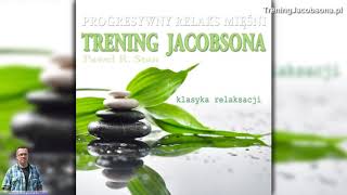 Trening Jacobsona  klasyka relaksacji [upl. by Kuo]