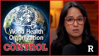 Meet your new World Government The World Health Organization Pandemic Treaty  Redacted News [upl. by Oesile845]