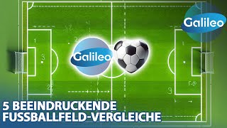 Galileo liebt Fußballfelder  besonders zur EM 5 beeindruckende FußballfeldVergleiche [upl. by Ahseiyk706]