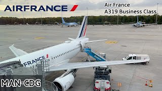 Air France Airbus A319 Business Class Review  Manchester MAN  Paris Charles de Gaulle CDG [upl. by Meekyh]