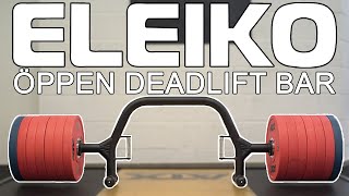 Eleiko Öppen Deadlift Bar  Die perfekte Trap Bar  Tutorial  Kernfit [upl. by Biron276]