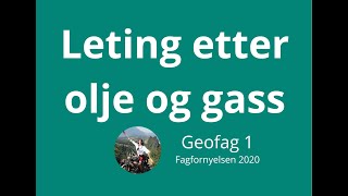 Geofag 1  26 Leting etter olje og gass på norsk sokkel [upl. by Laden835]