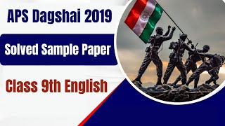 APS Dagshai 2019 I Solved Sample Paper I Class 9th English I Call Us  7429999228 [upl. by Cordi]