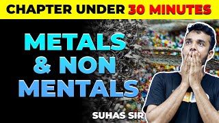 Metals amp Nonmetals in 30 minutes 🔥 Class 10 Science One Shot NCERT Revision [upl. by Ihsir]