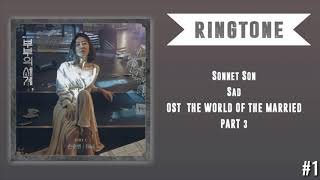 RINGTONE 1 Sonnet Son  Sad OST THE WORLD OF THE MARRIED PART3  DOWNLOAD ğŸ‘‡ [upl. by Badger]