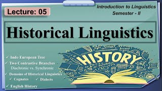 Historical Linguistics  Language Change in Linguistics  Lecture 05  LinguisticsII [upl. by Enajyram28]