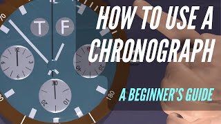 How To Use A Chronograph Watch  A Beginners Guide [upl. by Hoopen]