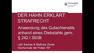 Der Hahn erklärt Strafrecht  Anwendung des Gutachtenstils anhand eines Diebstahls gem § 242 StGB [upl. by Rurik917]