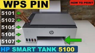 How To Print WPS Pin  HP Smart Tank 5100 5101 5102 5105 5106 amp 5107 Allinone Printer [upl. by Neumark]