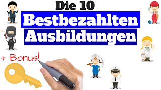 Die 10 bestbezahlten Ausbildungsstellen  Gut bezahlte Ausbildungen 5 Büro  5 Handwerklich [upl. by Wera122]