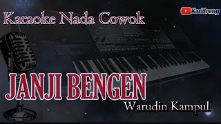 JANJI BENGEN WARUDIN KEMPUL KARAOKE NADA COWOK [upl. by Alleuol]