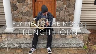 Fly Me to the Moon on French Horn [upl. by Natassia]