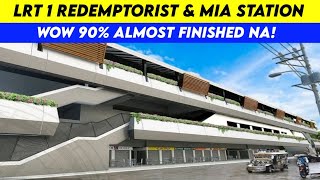 LRT Redemptorist And Mia Station Almost Finished na [upl. by Wey916]