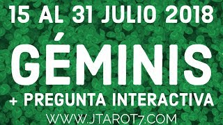 Horóscopo Geminis 15 al 31 de Julio 2018  Vives Nuevas Experiencias  Exito [upl. by Jorgenson]