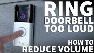 Ring Doorbell Volume Too Loud  How to Lower Ring Doorbell Chime Volume Level [upl. by Mosley455]