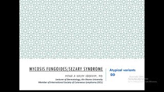 3 Mycosis Fungoides Variants  Sezary Syndrome [upl. by Ennire]