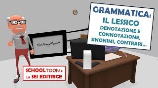 Grammatica  Il lessico denotazione e connotazione sinonimi e contrari [upl. by Joya149]