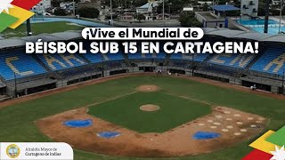 Cartagena sede inaugural del Mundial de Béisbol Sub 15 [upl. by Quita]