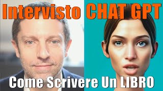 Come Scrivere un Libro con ChatGPT Giacomo Bruno intervista lIntelligenza Artificiale [upl. by Annaihs]