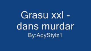 Grasu xxl  dans murdar [upl. by Nara]