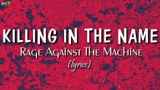 Killing In The Name lyrics  Rage Against The Machine [upl. by Charlean]