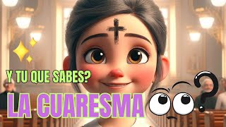 QUE ES LA CUARESMA EXPLICACION PARA NIÑOS catecismo cuaresma explicaciónparaniñosylafamilia [upl. by Hilleary363]