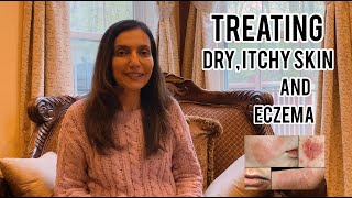 How to Treat Dry Itchy Skin amp Eczema  Shazia Saif MD [upl. by Itsym]