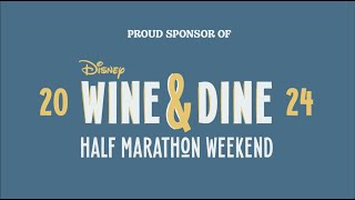 runDisney  Wine amp Dine 2024 [upl. by Niamart716]